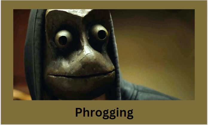 Phrogging